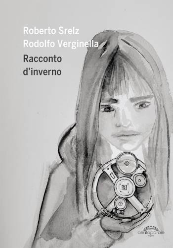Racconto d’inverno: romanzo Fantasy di Roberto Srelz e Rodolfo Verginella