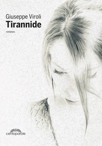 Tirannide: romanzo di Giuseppe Viroli