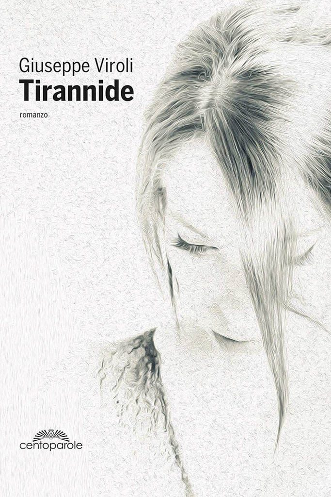 Tirannide: romanzo di Giuseppe Viroli